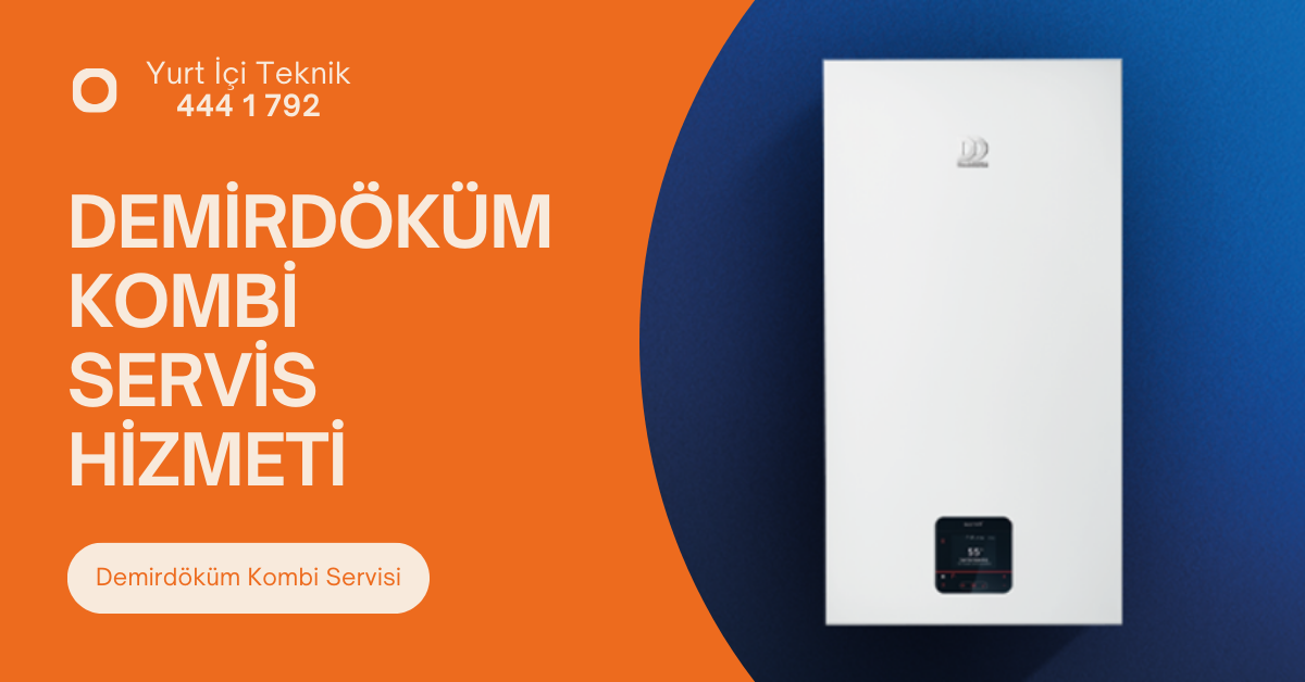 demirdöküm kombi servisi