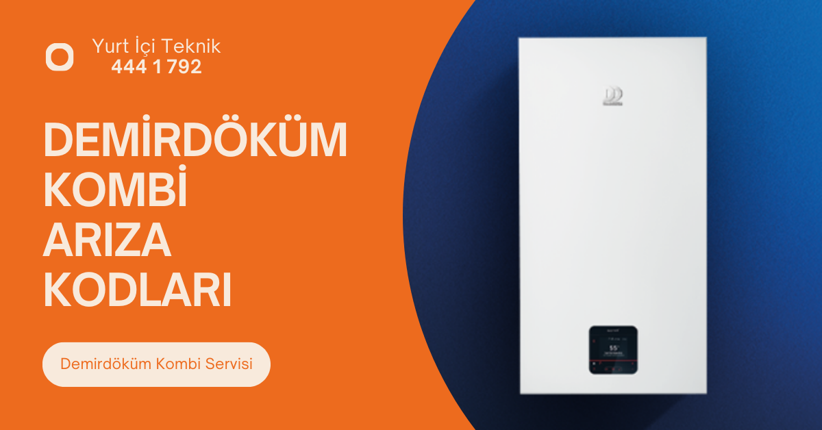 demirdöküm arıza kodları