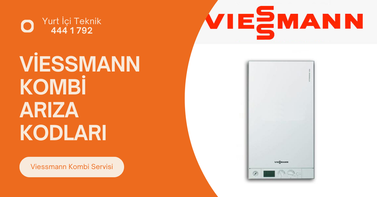 Viessmann Kombi Arıza Kodları